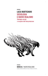 E-book, Sociologia e nuovo realismo : ontologia sociale e recupero dell'interpretazione, Martignani, Luca, Mimesis