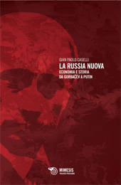 E-book, La Russia nuova : economia e storia da Gorbačëv a Putin, Caselli, Gian Paolo, 1945-, Mimesis