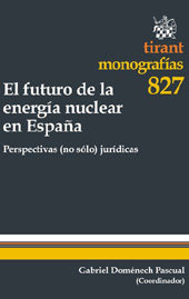 eBook, El futuro de la energía nuclear en España : perspectivas no sólo jurídicas, Tirant lo Blanch