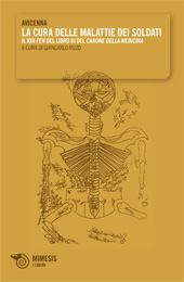 E-book, La cura delle malattie dei soldati : il XXII Fen del Libro III del Canone della Medicina, Avicenna, 980-1037, Mimesis