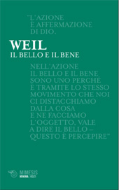 eBook, Il bello e il bene, Weil, Simone, 1909-1943, Mimesis