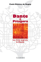 E-book, Dante e Pitagora : la rima segreta in Dante, Vinassa de Regny, Paolo, 1871-1957, Guaraldi