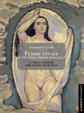 eBook, Femme fatale o vittima predestinata? : la figura femminile nella narrativa fin de siècle, Guaraldi
