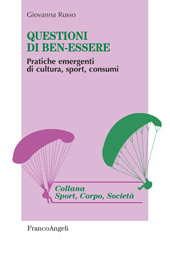 E-book, Questioni di ben-essere : pratiche emergenti di cultura, sport, consumi, Franco Angeli