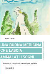 E-book, Una buona medicina che lascia ammalati i sogni : il rapporto complesso tra medico e paziente, Casini, Mario, Guaraldi