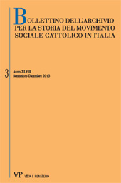 Fascicolo, Bollettino dell'Archivio per la storia del movimento sociale cattolico in Italia : 3, 2013, Vita e Pensiero