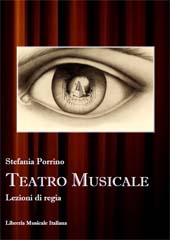 E-book, Teatro musicale : lezioni di regia, Porrino, Stefania, 1957-, Libreria musicale italiana