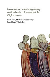 E-book, Lo converso : orden imaginario y realidad en la cultura española (siglos XIV-XVII), Iberoamericana