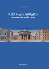 E-book, Le città ideali del Rinascimento : contributi per una lettura iconologico-architettonica delle tavole di Urbino, Baltimora e Berlino, Giannini