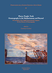 eBook, Places, people, tools : oceanography in the Mediterranean and beyond : proceedings of the Eighth International Congress for the History of Oceanography, Giannini