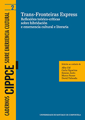 eBook, Trans-fronteiras express : reflexións teórico-críticas sobre hibridación e emerxencia cultural e literaria, Universidad de Santiago de Compostela