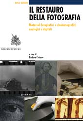 eBook, Il restauro della fotografia : materiali fotografici e cinematografici, analogici e digitali, Nardini