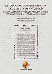 E-book, Revolución, confederalismo, conciencia de Andalucía : la junta central suprema de Andújar o de las Andalucías en su 175 aniversario, 1835-2010, Universidad de Jaén