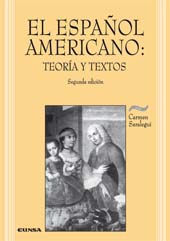 E-book, El español americano : teoría y textos : segunda edición revisada, Saralegui, Carmen, EUNSA
