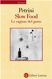 E-book, Slow food : le ragioni del gusto, Petrini, Carlo, 1948-, GLF editori Laterza