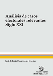 E-book, Análisis de Casos Electorales Relevantes siglo XXI, Covarrubias Dueñas, José de Jesús, Tirant lo Blanch