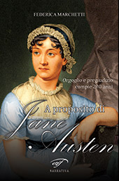 E-book, A proposito di Jane Austen : orgoglio e pregiudizio compie 200 anni, Ass. Culturale Il Foglio