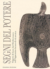 eBook, Segni del potere : oggetti di lusso dal Mediterraneo nell'Appennino lucano di età arcaica, Osanna Edizioni