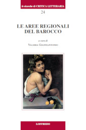 eBook, Le aree regionali del barocco : atti della Giornata di studio tenuta a Chieti il 6 dicembre 2011, Paolo Loffredo