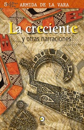 E-book, La Creciente y otras narraciones, Vara, Armida de la, 1926-1998, Bonilla Artigas Editores