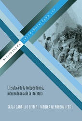 eBook, Literatura de la Independencia, independencia de la literatura, Iberoamericana  ; Vervuert