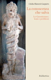 eBook, La conoscenza che salva : lo gnosticismo, temi e problemi, Rubbettino