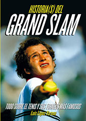 E-book, Historia(s) del grand slam : todo sobre el tenis y sus torneos más famosos, T&B Editores