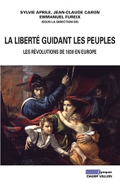 E-book, La liberté guidant les peuples : les révolutions de 1830 en Europe, Champ Vallon