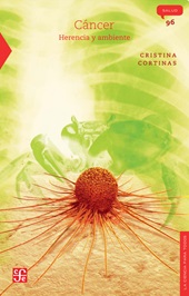 E-book, Cáncer : herencia y ambiente, Cortinas, Cristina, Fondo de Cultura Ecónomica