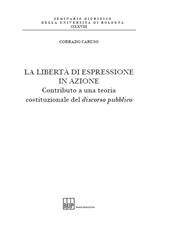 E-book, La libertà di espressione in azione : contributo a una teoria costituzionale del discorso pubblico, Bononia University Press