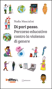 eBook, Di pari passo : percorso educativo contro la violenza di genere, Muscialini, Nadia, Settenove