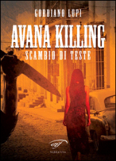 eBook, Avana killing : scambio di teste, Lupi, Gordiano, Il foglio