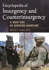 E-book, Encyclopedia of Insurgency and Counterinsurgency : A New Era of Modern Warfare, ABC-CLIO