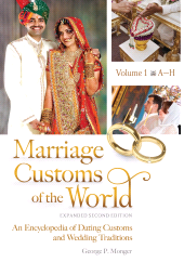 eBook, Marriage Customs of the World : An Encyclopedia of Dating Customs and Wedding Traditions [2 volumes], ABC-CLIO