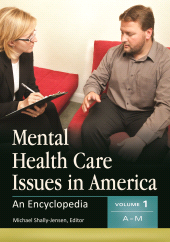 E-book, Mental Health Care Issues in America : An Encyclopedia [2 volumes], ABC-CLIO