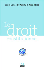 eBook, Le droit constitutionnel, Esambo Kangashe, Jean-Louis, Academia