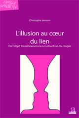 E-book, L'illusion au coeur du lien : De l'objet transitionnel à la construction du couple, Janssen, Christophe, Academia
