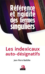 E-book, Référence et rigidité des termes singuliers : Les indexicaux auto-désignatifs, Academia