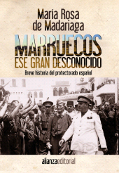 eBook, Marruecos, ese gran desconocido : Breve historia del protectorado español, Alianza Editorial