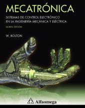 E-book, Mecatrónica : Sistemas de control electrónico en la ingeniería mecánica y eléctrica, Alpha Editorial