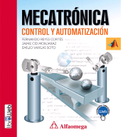E-book, Mecatrónica : Control y automatización, Alpha Editorial