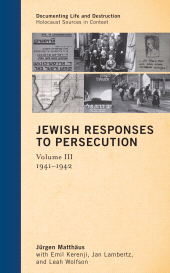 E-book, Jewish Responses to Persecution: 1941-1942 : Volume 3, AltaMira Press