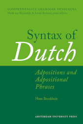 eBook, Syntax of Dutch : Adpositions and Adpositional Phrases, Broekhuis, Hans, Amsterdam University Press