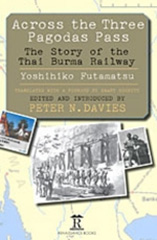 E-book, Across the Three Pagodas Pass : The Story of the Thai-Burma Railway, Amsterdam University Press