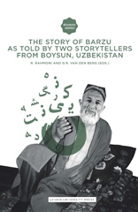 E-book, The Story of Barzu : As told by two storytellers from Boysun, Uzbekistan, Amsterdam University Press
