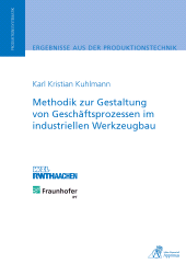 E-book, Methodik zur Gestaltung von Geschäftsprozessen im industriellen Werkzeugbau, Apprimus Wissenschaftsverlag