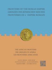 eBook, Frontiers of the Roman Empire: The African Frontiers : Grenzen des Römischen Reiches: Die Grenzen in Afrika / Frontières de lÂÂ´Empire Romain: Les frontières africaines, Archaeopress Publishing