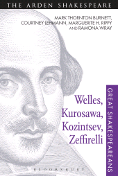 E-book, Welles, Kurosawa, Kozintsev, Zeffirelli : Great Shakespeareans: Volume XVII, The Arden Shakespeare
