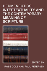E-book, Hermeneutics, Intertextuality and the Contemporary Meaning of Scripture, ATF Press