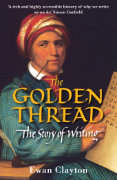 E-book, The Golden Thread : The Story of Writing, Atlantic Books